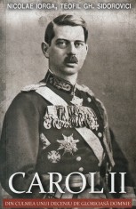 Carol Al Ii-Lea, Nicolae Iorga, Teofil Gh. Sidorovici - Editura Paul Editions