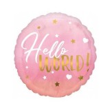 Balon Folie Roz HELLO WORLD! 45x45 cm