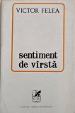 Sentiment de varsta (Poeme) - Victor Felea
