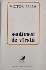 Sentiment de varsta (Poeme) - Victor Felea