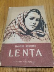 FRANCISC MUNTEANU (dedicatie-autograf) - LENTA - 1954, 158 p.