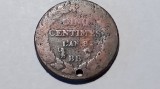 MONEDA FRANTA 5 CENTIMES L&#039;AN 8 BB (1799) - PRIMII ANI DUPA REVOLUTIA FRANCEZA