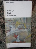 VIATA LUI SEURAT-HENRI PERRUCHOT