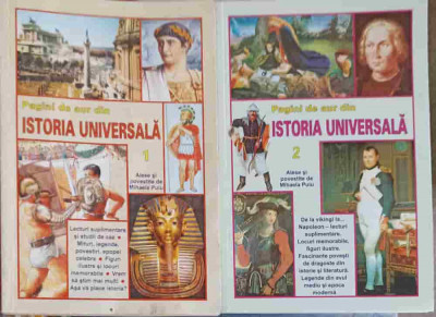 PAGINI DE AUR DIN ISTORIA UNIVERSALA VOL.1-2-ALESE SI POVESTITE DE MIHAELA PUIU foto