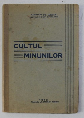 CULTUL MINUNILOR de ST . ARION , 1942, CONTINE SUBLINIERI CU CREIONUL * foto