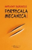 Cumpara ieftin Portocala mecanica/Anthony Burgess