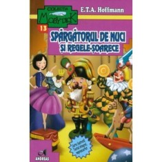 Spargatorul de nuci si Regele-soarece - E. T. A. Hoffmann
