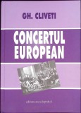 CONCERTUL EUROPEAN. UN EXPERIMENT IN RELATIILE INTERNATIONALE DIN SECOLUL XIX-GHEORGHE CLIVETI-343369