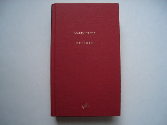 Delirul - Marin Preda