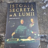 ISTORIA SECRETA A LUMII - JONATHAN BLACK