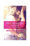 Aventurile unei fete de la oraș - Paperback brosat - Meredith Wild - Trei