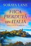 Soraya Lane - Fiica pierduta din Italia