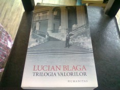 TRILOGIA VALORILOR - LUCIAN BLAGA