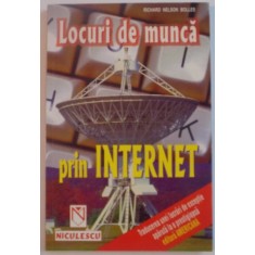 LOCURI DE MUNCA PRIN INTERNET de RICHARD NELSON BOLLES , 1999