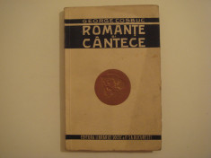 Romante si cantece - George Cosbuc Editura Librariei Socec S.A. 1923 foto