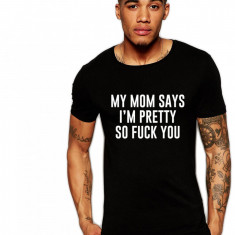 Tricou negru barbati - My Mom Says - XL