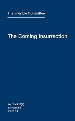 The Coming Insurrection foto