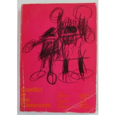 CONFLICT IN THE CLASSROOM , THE EDUCATION OF CHILDREN WITH PROBLEMS by NICHOLAS J. LONG ...RUTH G. NEWMAN , 1971