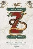 Cumpara ieftin Z, orasul pierdut. Povestea amazoniana a unei obsesii fatale/David Grann
