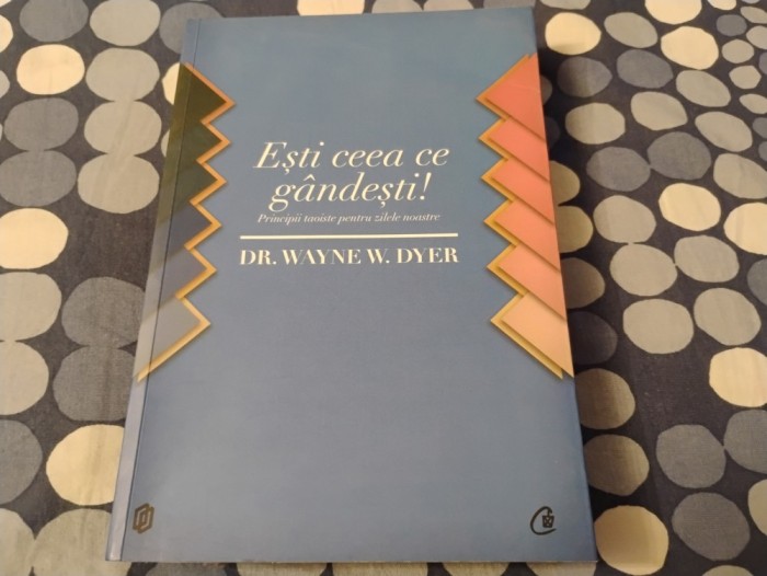 Ești ceea ce g&acirc;ndești