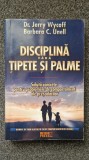 DISCIPLINA FARA TIPETE SI PALME - Wycoff, Unell