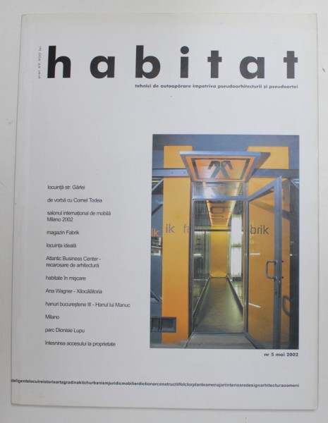 HABITAT , REVISTA , TEHNICI DE AUTOAPARARE IMPOTRIVA PSEUDOARHITECTURII SI PSEUDOARTEI , NR. 5 , MAI , 2002