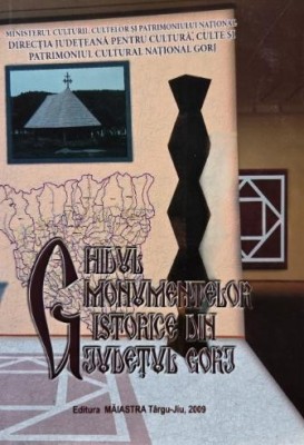 Ghidul monumentelor istorice din judetul Gorj foto