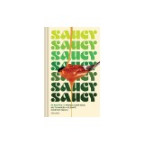 Saucy: 50 Recipes for Drizzly, Dunk-Able, Go-To Sauces to Elevate Everyday Meals