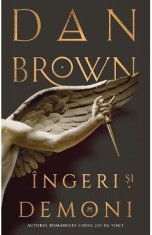 Ingeri si demoni - Dan Brown