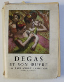 DEGAS - ET SON OEUVRE par PAUL ANDRE LEMOISNE , 1954