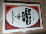 Cumpara ieftin Descrierea istroromanei actuale - August Kovacec (Editura Academiei R.S.R., 1971)