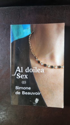 Al Doilea Sex (Vol. I) - Simone de Beauvoir foto