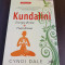 Cyndi Dale - Kundalini energia divina, viata divina