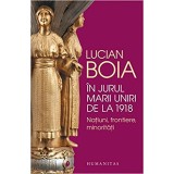 In jurul marii uniri de la 1918