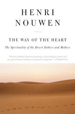 The Way of the Heart: The Spirituality of the Desert Fathers and Mothers foto