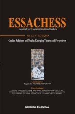 Essachess. Journal for Communication Studies. Gender, Religions and Media: Emerging Themes and Perspectives. Volumul 12. Nr.2 (24)/2019/***