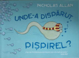 UNDE-A DISPARUT PISPIREL?-NICHOLAS ALLAN