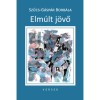 Elm&uacute;lt j&ouml;vő - Szűcs-G&aacute;sp&aacute;r Borb&aacute;la