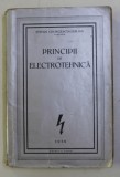 PRINCIPII DE ELECTROTEHNICA ED. a - II - a de STEFAN GEORGESCU GORJAN , 1939 * PREZINTA SEMNE DE UZURA