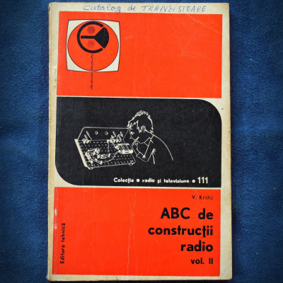 ABC DE CONSTRUCTII RADIO - VOL. II - V. KRSTIC foto