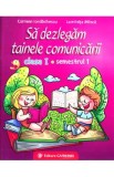 Sa dezlegam tainele comunicarii - Clasa 1 Sem.1 - Carmen Iordachescu, Luminita Minca