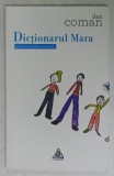 DICTIONARUL MARA ( GHIDUL TATALUI : 0-2 ANI ) de DAN COMAN , VERSURI , 2014