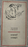 Cumpara ieftin TEODOR CRISAN - CEASUL CETATII (VERSURI, EPL 1968) [tiraj 800+140 ex.]