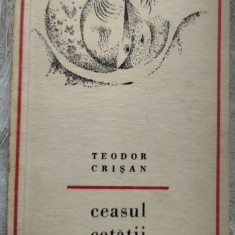 TEODOR CRISAN - CEASUL CETATII (VERSURI, EPL 1968) [tiraj 800+140 ex.]