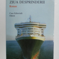 ZIUA DESPRINDERII - roman de ION V. STRATESCU , 2004 , DEDICATIE*