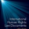 International Human Rights Law Documents