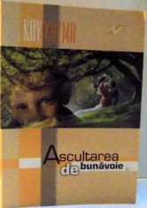 ASCULTAREA DE BUNAVOIE de KAY KUZMA, 2011 foto