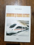Locomotive si trenuri electrice - Ioan Bele / R6P4F, Alta editura