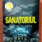 Sanatoriul. Editura Nemira, 2022 - Sarah Pearse