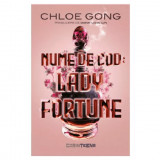 Cumpara ieftin Nume de cod: Lady Fortune - Chloe Gong, editia 2023, Corint